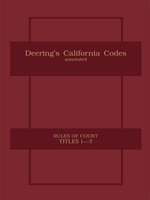 cover image of Deering's California Code Annotated, Rules of Court